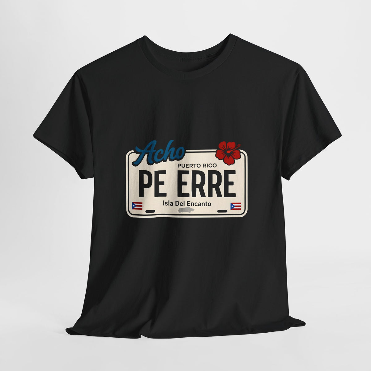 Acho PE ERRE Puerto Rico License Plate Tee — Isla Del Encanto Pride Shirt