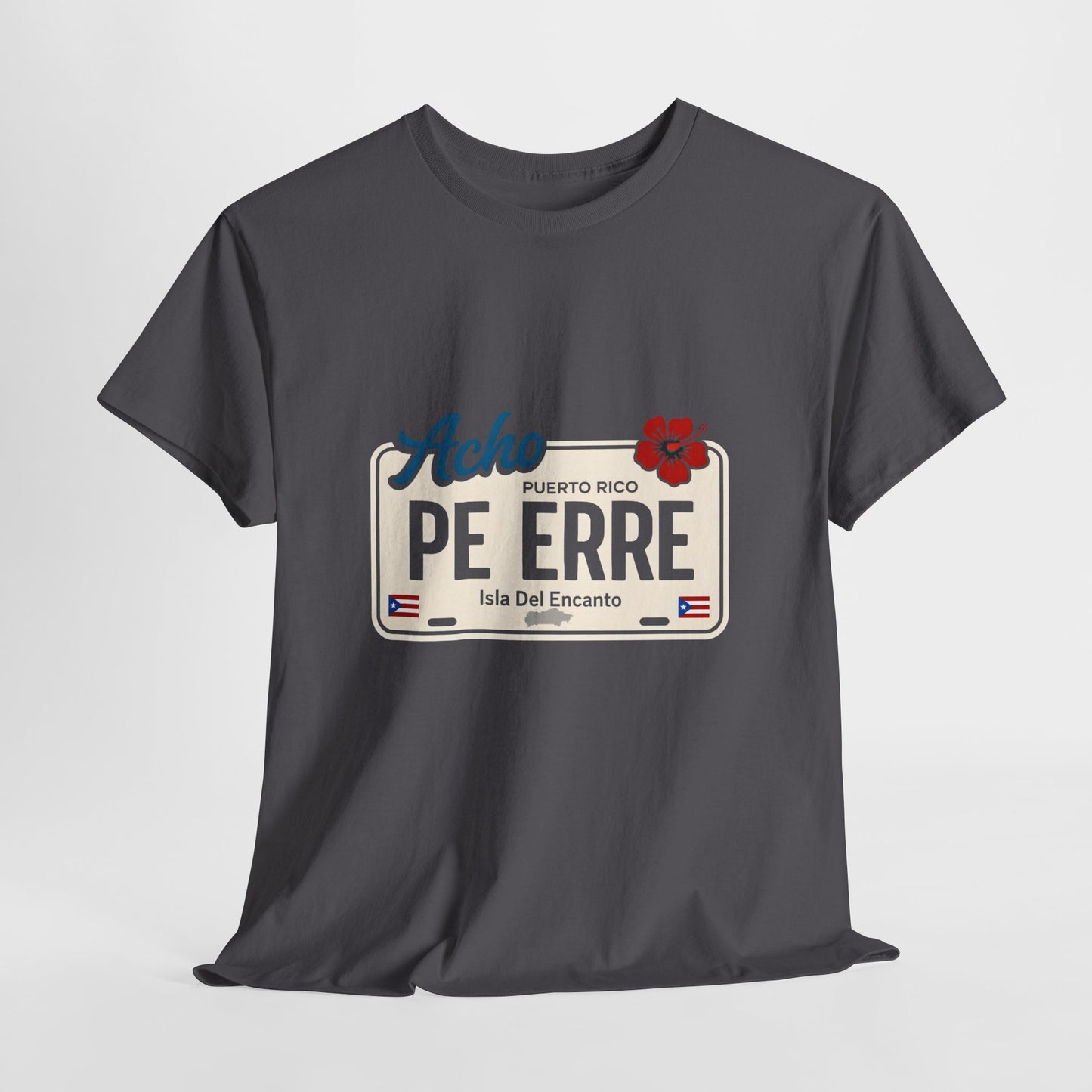 Acho PE ERRE Puerto Rico License Plate Tee — Isla Del Encanto Pride Shirt