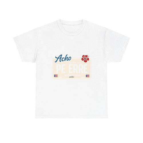 Acho PE ERRE Puerto Rico License Plate Tee — Isla Del Encanto Pride Shirt