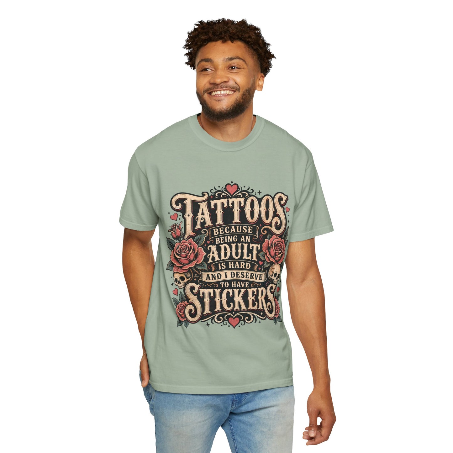"Tattoos Because Being An Adult Is Hard And I Deserve To Have Stickers" Vintage Tattoo Rose Tee