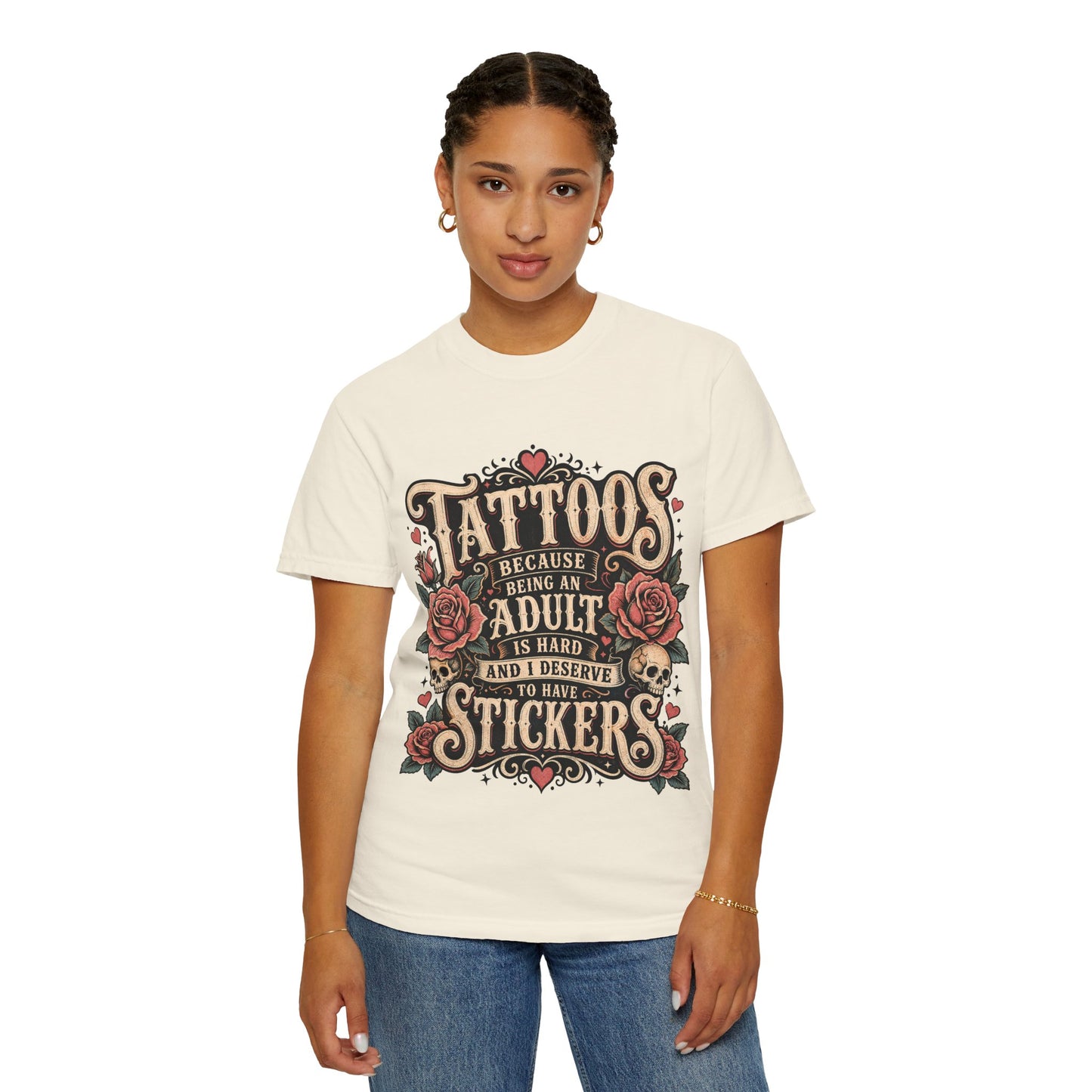 "Tattoos Because Being An Adult Is Hard And I Deserve To Have Stickers" Vintage Tattoo Rose Tee