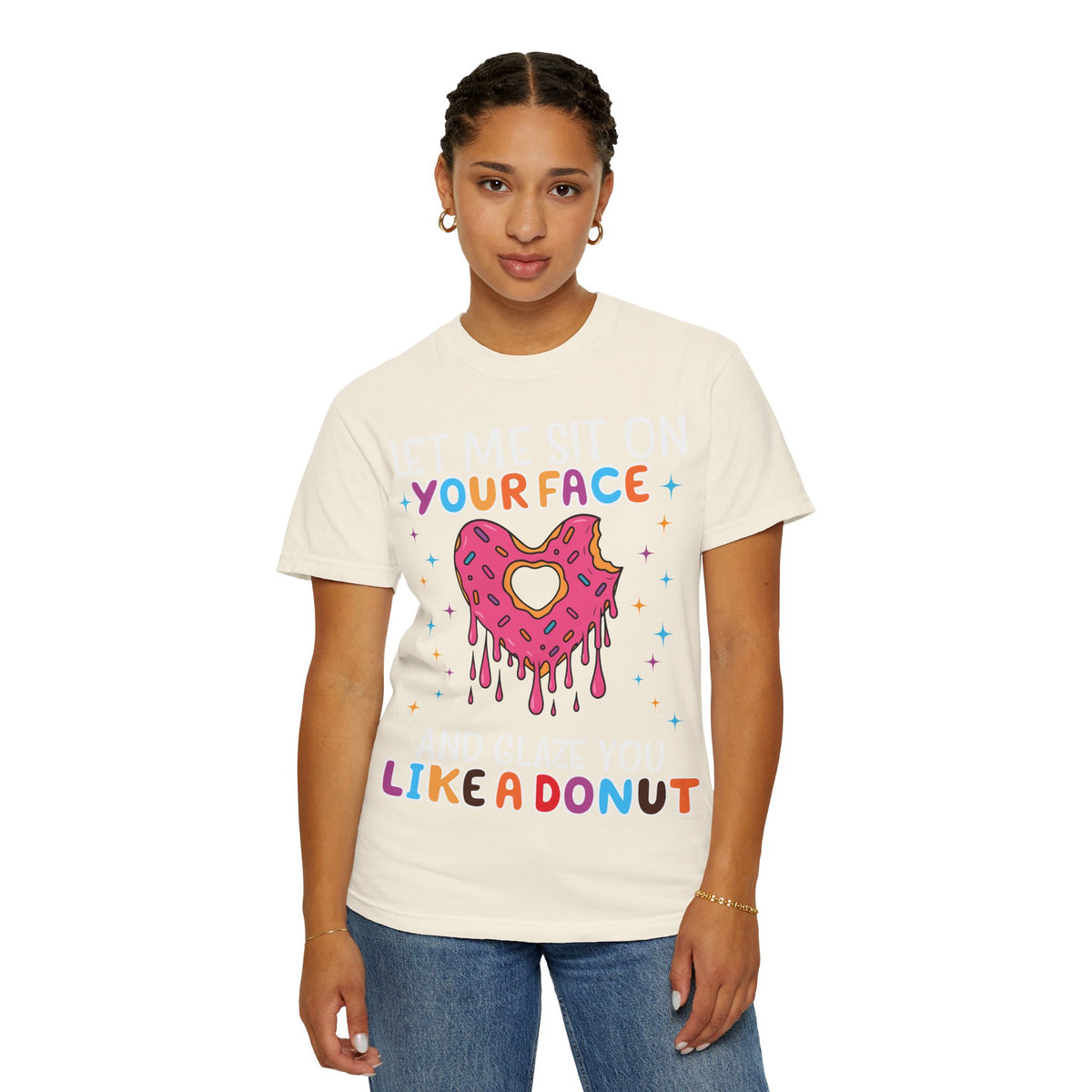 "Let Me Sit On Your Face Like a Donut" Cute Drippy Donut Graphic Tee