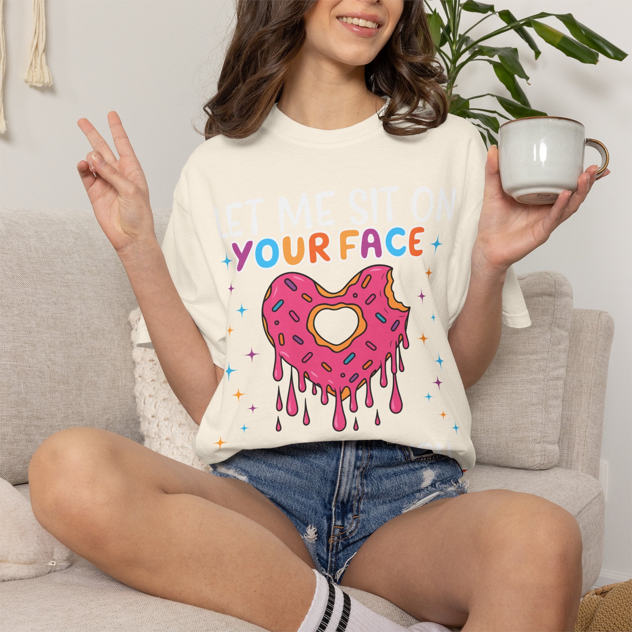 "Let Me Sit On Your Face Like a Donut" Cute Drippy Donut Graphic Tee