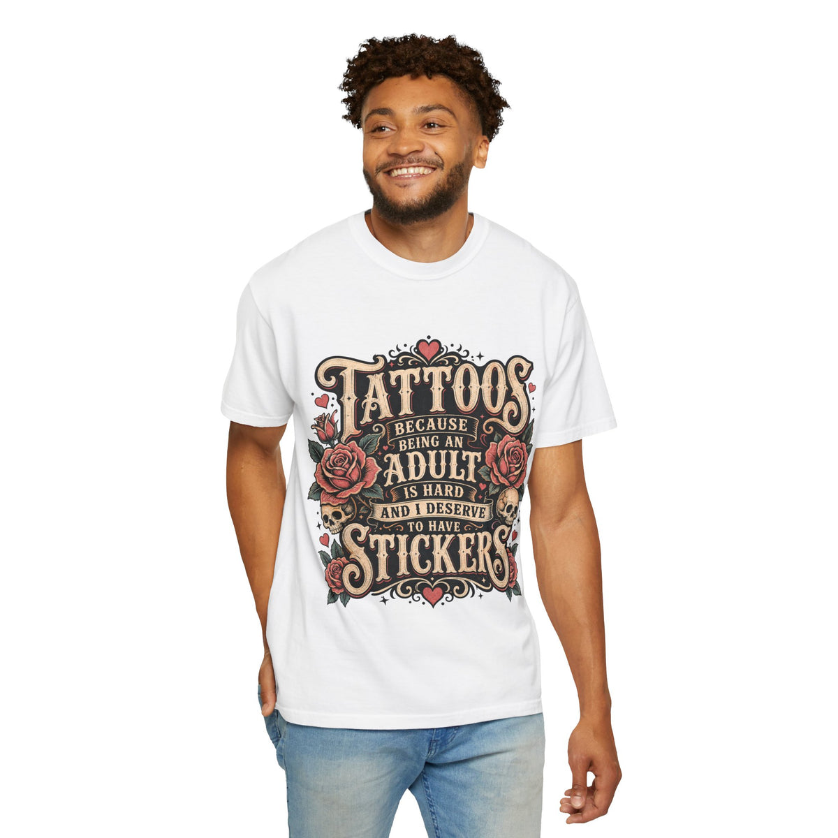 "Tattoos Because Being An Adult Is Hard And I Deserve To Have Stickers" Vintage Tattoo Rose Tee