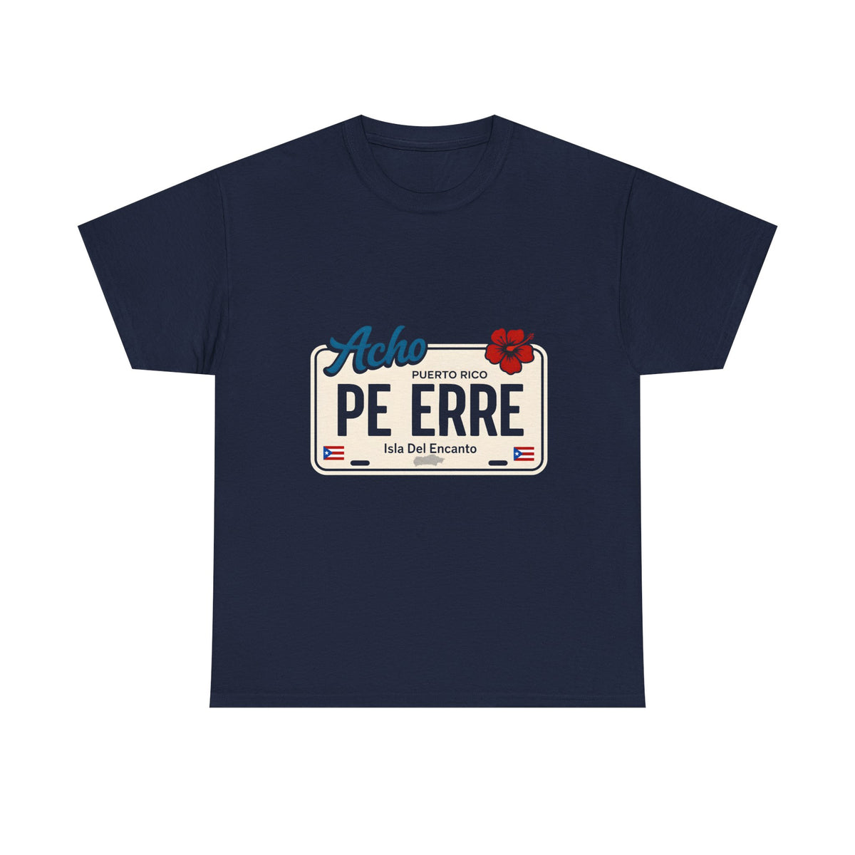 Acho PE ERRE Puerto Rico License Plate Tee — Isla Del Encanto Pride Shirt