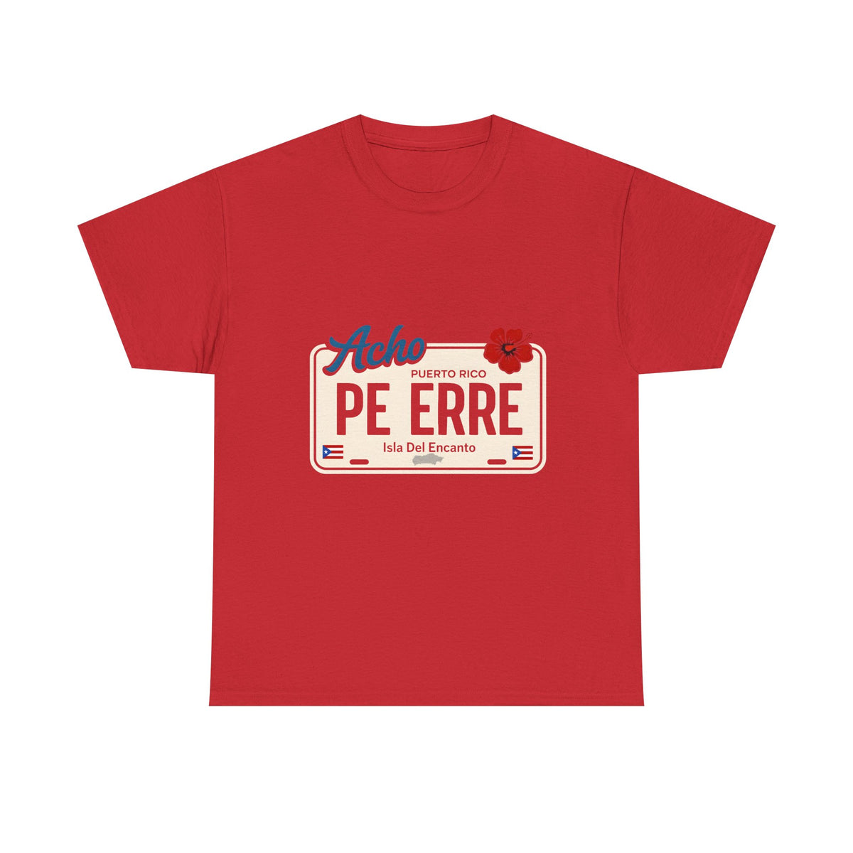 Acho PE ERRE Puerto Rico License Plate Tee — Isla Del Encanto Pride Shirt