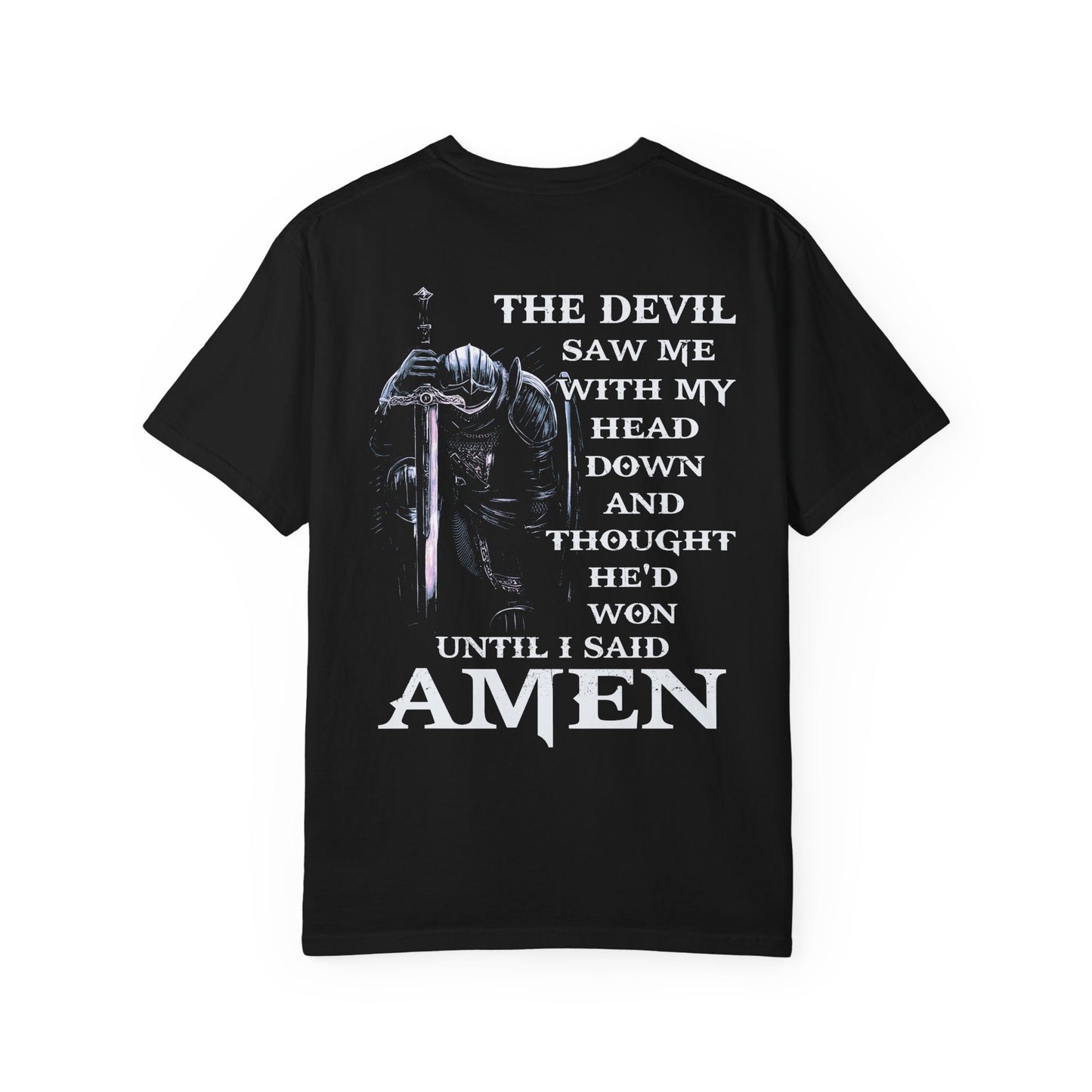 Devotional Graphic T-Shirt — "The Devil Saw Me...Until I Said AMEN" Christian Faith Tee